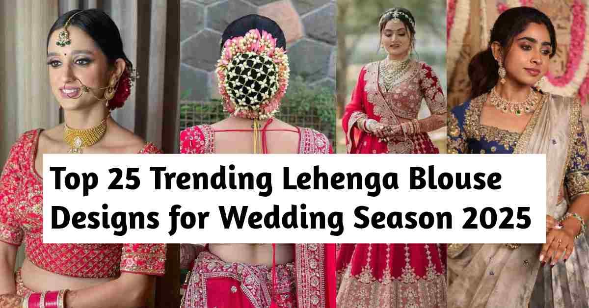 Lehenga Blouse Designs